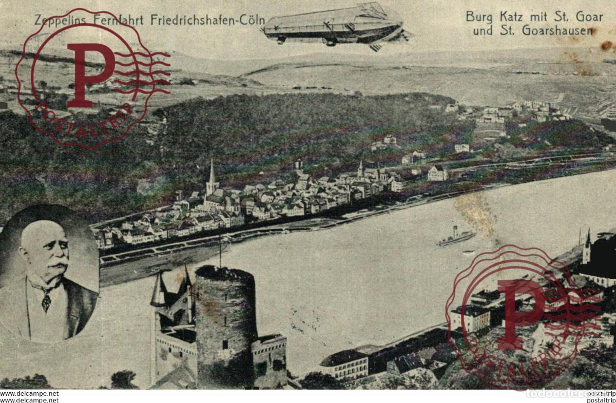 Postales: ZEPPELINS FERNFAHRT FRIEDRICHSHAFEN COLN BURG KATZ MIT ST GOAR UND ST GOARSHAUSEN