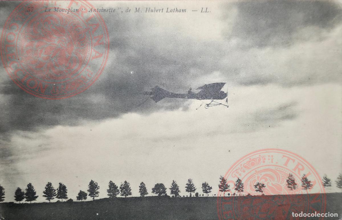 Postales: POSTAL LE MONOPLAN &rdquo;ANTONIETTE&rdquo;, DE M. HUBERT LATHAM - LL.