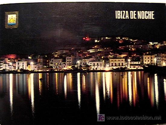 Postales: POSTAL NOCTURNA DE IBIZA DE 1970