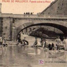 Postales: PALMA MALLORCA PUENTE SOBRE LA RIERA 