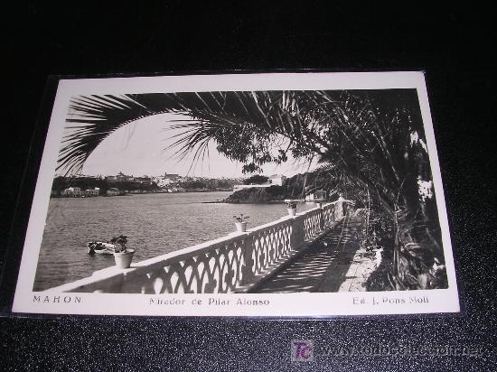 Postales: MAHON MIRADOR DE PILAR ALONSO, ED. J, PONS MOLI