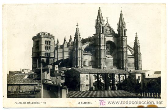 Postales: PALMA DE MALLORCA, LA CATEDRAL,                P20733 - Foto 1