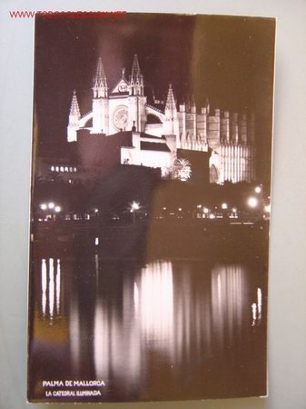 Postales: PALMA DE MALLORCA - LA CATEDRAL ILUMINADA - Foto 1