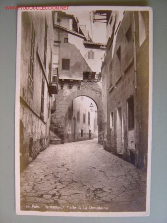 Postales: PALMA DE MALLORCA - CALLE DE LA ALMUDAINA - Foto 1