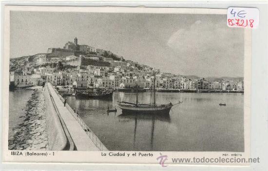 Postales: (PS-7218)POSTAL DE IBIZA-LA CIUDAD Y EL PUERTO