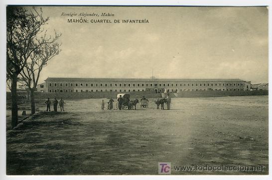 Postales: MAHON , MENORCA , CUARTEL DE INFANTERIA,  P27379 - Foto 1