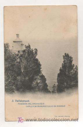 Postales: VALLDEMOSA. POSESI&Oacute;N DEL ARCHIDUQUE. CAPILLA DE RAIMUNDO LULIO EN MIRAMAR. (FOT. LACOSTE).