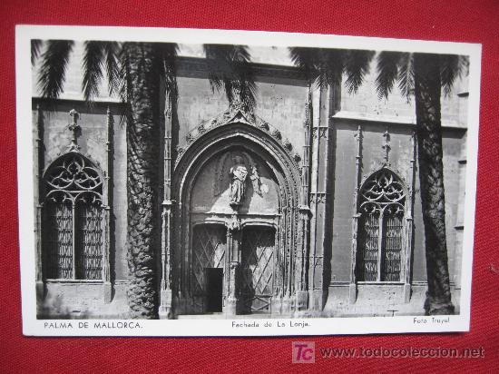 Postales: MALLORCA - FACHADA DE LA LONJA - Foto 1