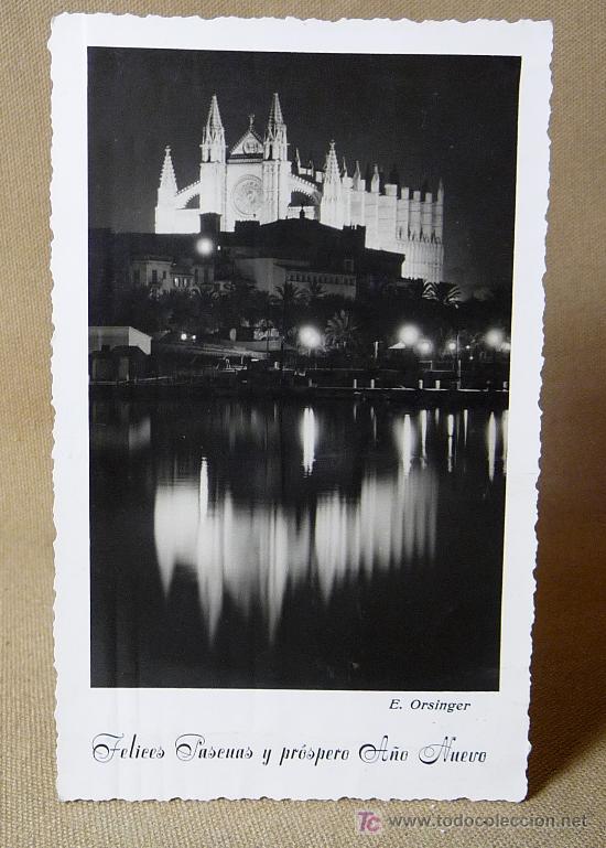 Cartoline: FOTO, CATEDRAL DE MALLORCA, ORSINGER, FELICES PASCUAS Y A&Ntilde;O NUEVO
