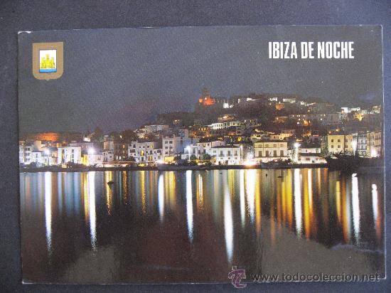 Postales: IBIZA DE NOCHE.VISTA NOCTURNA.CIRCULADA.