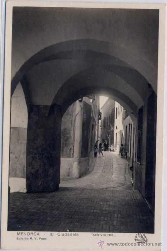 Postales: CIUDADELA (MENORCA).- &rdquo;SES VOLTES&rdquo; - Foto 1