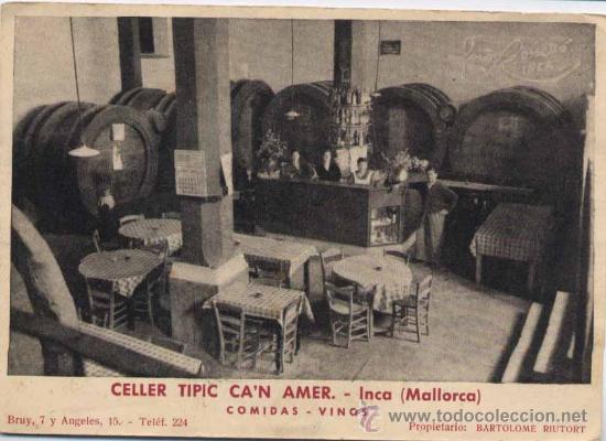 Postales: INCA (MALLORCA).- CELLER TIPIC CA&acute;N AMER - Foto 1