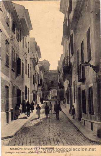 Postales: MAHON. CALLE DE SAN ROQUE. REMIGIO ALEJANDRE, FOT JOSE TERR&Eacute;S GINARD.
