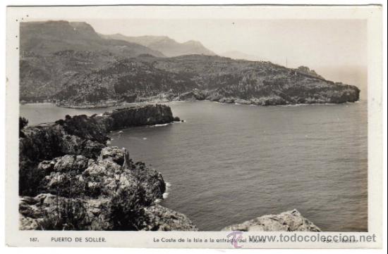 Cartes Postales: BONITA POSTAL - PUERTO DE SOLLER (MALLORCA) - LA COSTA DE LA ISLA A LA ENTRADA DEL PUERTO