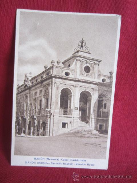 Postales: MENORCA - MAHON - CASAS CONSISTORIALES - Foto 1