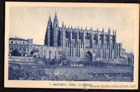Postales: 5. Mallorca. Palma. La Catedral. - Foto 1