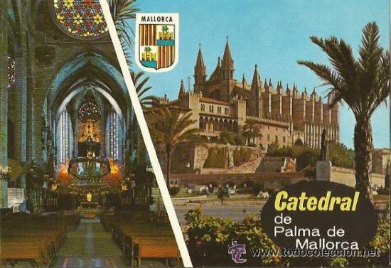 Postales: :::: PR603 - POSTAL - CATEDRAL DE PALMA DE MALLORCA - SIN CIRCULAR - Foto 1