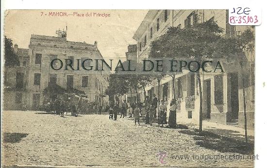 Postales: (PS-35103)POSTAL DE MAHON-PLAZA DEL PRINCIPE