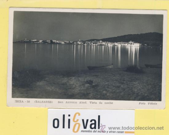 Postales: POSTAL-BALEARES-IBIZA -SAN ANTONIO VISTA NOCTURNA -1952 -FOTO VI&Ntilde;ETS -P-01940