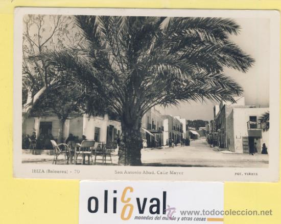 Postales: POSTAL-BALEARES-IBIZA - 79 SAN ANTONIO CALLE MAYOR-1953 -FOTO VI&Ntilde;ETS -P-01941