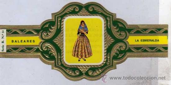 Postales: VITOLA DE PUROS. BALEARES LA ESMERALDA. SERIE B N&ordm; 24 COLECCION TRAJES T&Iacute;PICOS DE LAS PROVINCIAS.
