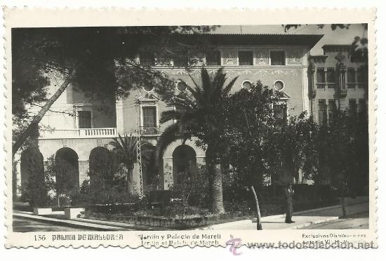 Cartoline: PALMA DE MALLORCA.-N&ordm; 136 .- JARDIN Y PALACIO MARELI.-EXCLUSIVAS ANTONIO VICH
