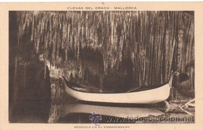 Postcards: CUEVAS DEL DRACH - GONDOLA EN EL EMBARCADERO - ED.HUECOGRABADO MUMBRU - S/ N&ordm; - A&Ntilde;OS 20 / 30 - NUEVA