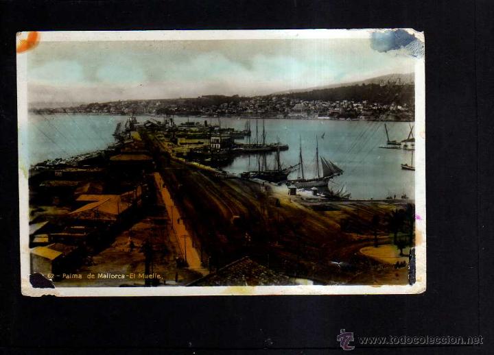 Postales: Mallorca . El muelle. Circulada 1947. - Foto 1