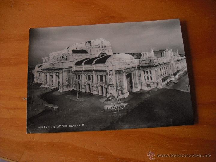 Postais: ANTIGUA POSTAL MILANO STAZIONE CENTRALE ITALIA ANTIGUA POSTAL MILANO STAZIONE CENTRA