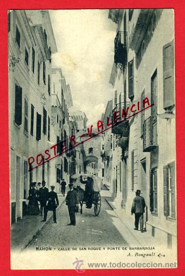Postales: POSTAL MAHON MENORCA , CALLE SAN ROQUE Y PONTE DE BARBARROJA ,ORIGINAL , P99059