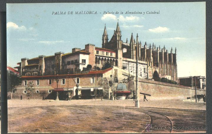 Postales: PALMA DE MALLORCA - PALACIO DE LA ALMUDAINA Y CATEDRAL - Foto 1