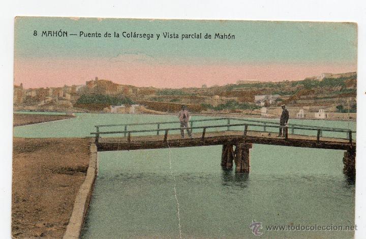 Postales: Mahon-Puente de la Colarsega y vista ,Fototipia Casta&ntilde;eira y Alvarez-Madrid .Editor Bartolome Tuduri