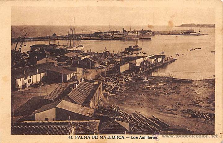 Postales: PALMA DE MALLORCA.- LOS ASTILLEROS - Foto 1