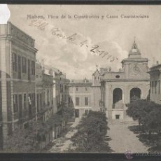 Postales: MAHON - PLAZA DE LA CONSTITUCION Y CASAS CONSISTORIALES - (39759)