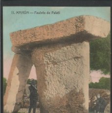 Postales: MAHON - 11 - FAULETA DE PALATI - FOTPIA CASTAÑEIRA Y ALVAREZ - ED· BARTOLOME TUDURI - (39764)
