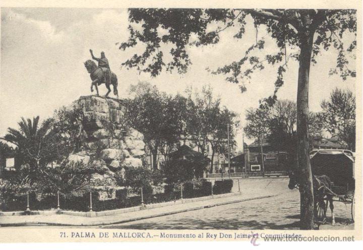 Postales: POSTAL DE PALMA DE MALLORCA - MONUMENTO AL REY DON JAIME EL CONQUISTADOR