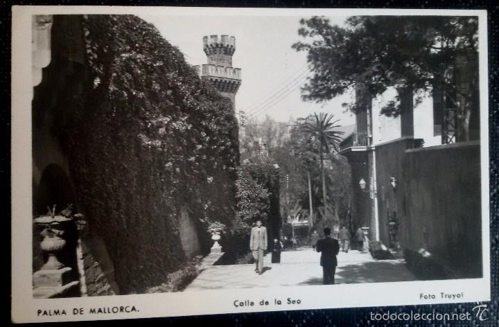 Cartes Postales: POSTAL SERIE TRUYOL PALMA DE MALLORCA, CALLE DE LA SEO, CIRCULADA
