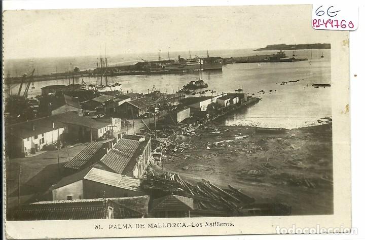Postales: (PS-49760)POSTAL DE PALMA DE MALLORCA-LOS ASTILLEROS