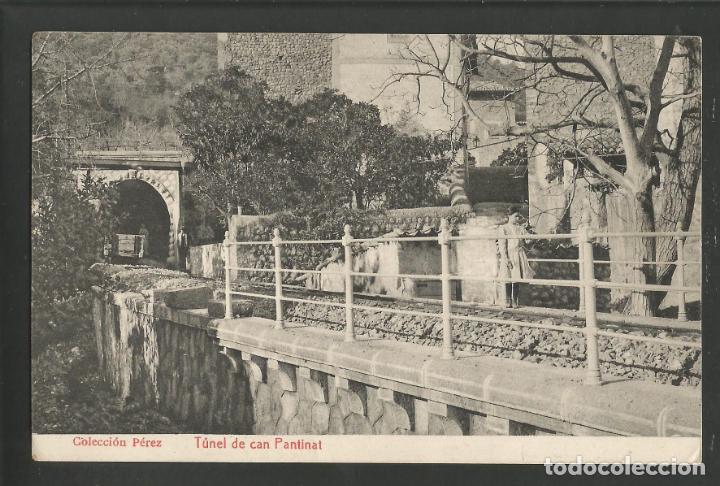 Postkarten: SOLLER - TUNEL DE CAN PANTINAT - COL&middot; PEREZ - THOMAS -POSTAL ANTIGA-(54.292)