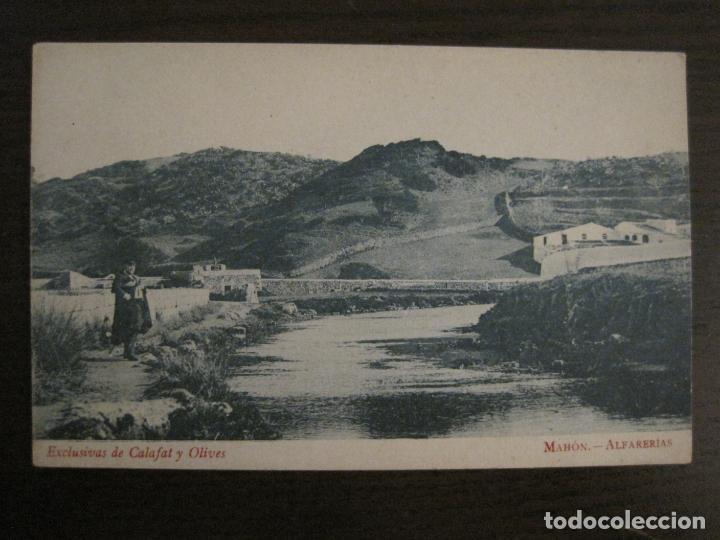 Postales: MAHON-ALFARERIAS-FOTOTIPIA MADRIGUERA-CALAFAT Y OLIVES-REVERSO SIN DIVIDIR-POSTAL ANTIGUA-(54.872)