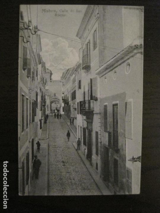 Postales: MAHON-CALLE DE SAN ROQUE-POSTAL ANTIGUA-(54.878)