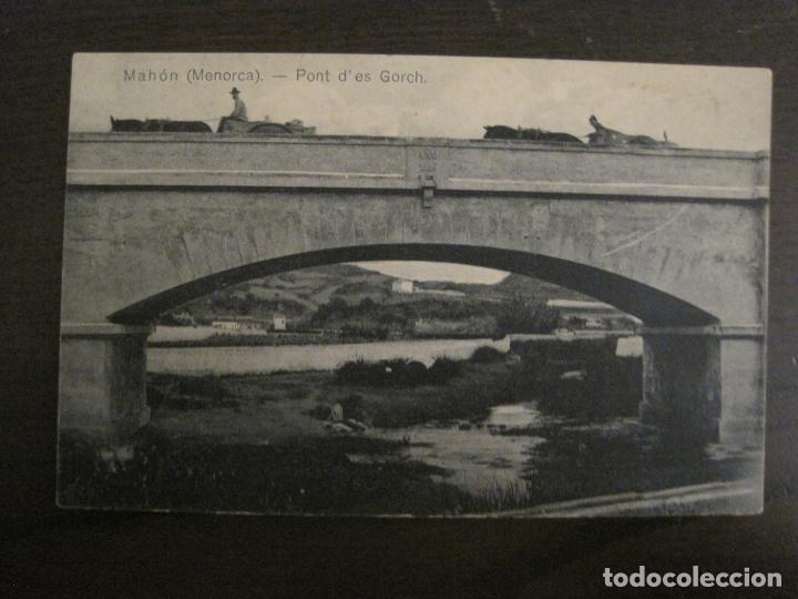 Postkarten: MAHON-PONT D'ES GORCH-ED&middot;MANUEL SINTES-FOT&middot;S.OLIVES-POSTAL ANTIGUA-(54.889)
