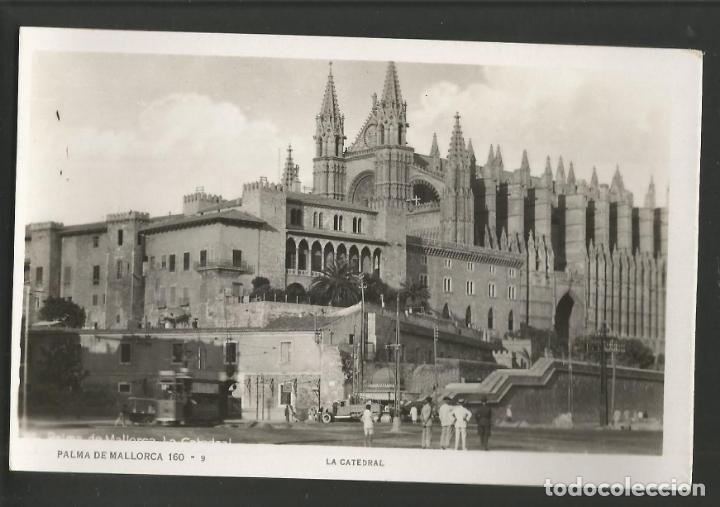 Postales: PALMA DE MALLORCA-CATEDRAL-POSTAL ANTIGUA-(56.677)