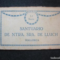 Postales: MALLORCA-SANTUARIO NTRA SRA DE LLUCH-SERIE 1-BLOC CON 25 POSTALES ANTIGUAS-VER FOTOS-(81.824)