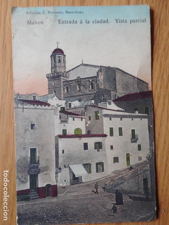 Postales: ANTIGUA POSTAL.ENTRADA CIUDAD.VISTA PARCIAL.MAHON.MENORCA. J.BRACONS.1915