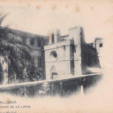 Postales: PALMA DE MALLORCA IGLESIA DE LA LONJA. ED. HAUSER Y MENET Nº 1131. SIN CIRCULAR. REVERSO SIN DIVIDIR. Lote 337401743