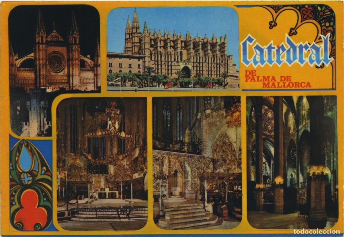 Cartes Postales: N&ordm; 1.019-PALMA. Mallorca. La Catedral (siglo XIII). Sin circular. EDICIONES PALMA