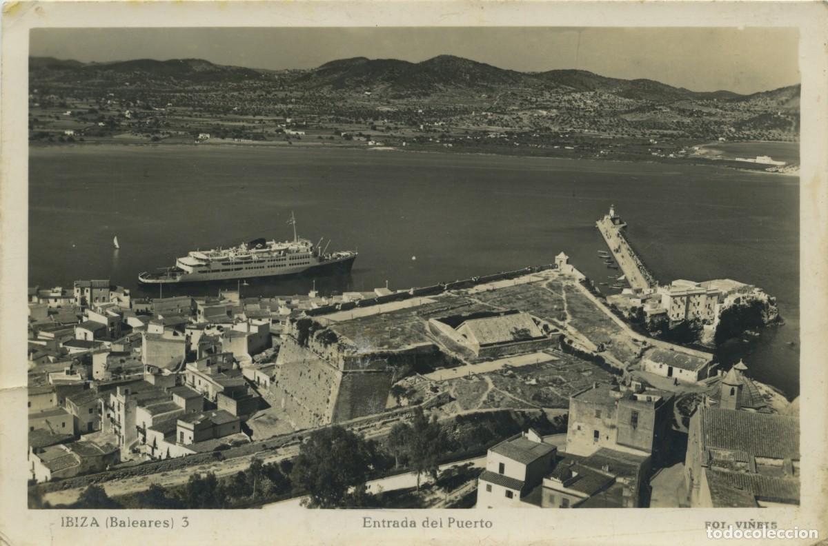 Postales: N&ordm; 3-IBIZA. Baleares. Entrada de Puerto. ED. FOT. VI&Ntilde;ETS