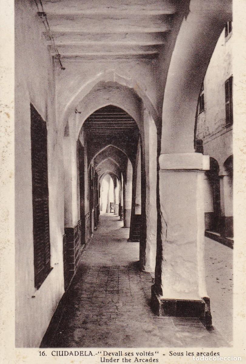 Postales: CIUTADELLA DE MENORCA - DEVALL SES VOLTES - Foto 1