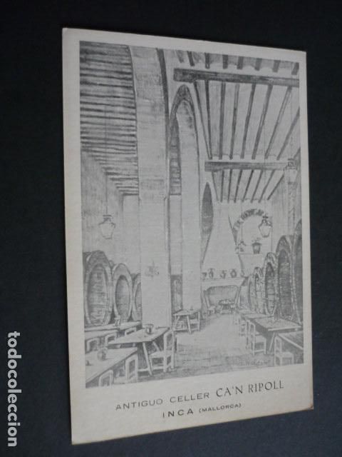 Postales: INCA MALLORCA CELLER CA&acute;N RIPOLL - Foto 1